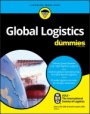 Global Logistics For Dummies - ISBN 9781119212157