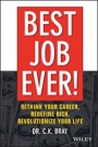 Best Job Ever!: Rethink Your Career, Redefine Rich, Revolutionize Your Life - ISBN 9781119212317