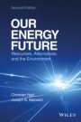 Our Energy Future: Resources, Alternatives and the Environment - ISBN 9781119213369