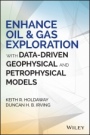 Enhance Oil and Gas Exploration with Data–Driven Geophysical and Petrophysical Models - ISBN 9781119215103