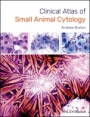 Clinical Atlas of Small Animal Cytology - ISBN 9781119215127