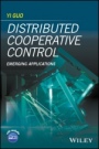 Distributed Cooperative Control: Emerging Applications - ISBN 9781119216094
