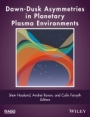 Dawn–Dusk Asymmetries in Planetary Plasma Environments - ISBN 9781119216322
