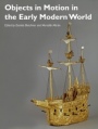 Objects in Motion in the Early Modern World - ISBN 9781119217343