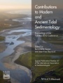 Contributions to Modern and Ancient Tidal Sedimentology: Proceedings of the Tidalites 2012 Conference - ISBN 9781119218371