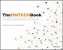 The FINTECH Book: The Financial Technology Handbook for Investors, Entrepreneurs and Visionaries - ISBN 9781119218876