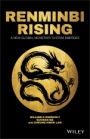 Renminbi Rising: A New Global Monetary System Emerges - ISBN 9781119218968