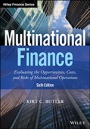 Multinational Finance: Evaluating the Opportunities, Costs, and Risks of Multinational Operations - ISBN 9781119219682