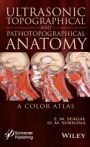Ultrasonic Topographical and Pathotopographical Anatomy: A Color Atlas - ISBN 9781119223573