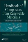 Handbook of Composites from Renewable Materials: Structure and Chemistry - ISBN 9781119223627