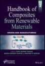 Handbook of Composites from Renewable Materials: Design and Manufacturing - ISBN 9781119223658