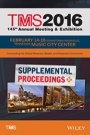 TMS 2016 Supplemental Proceedings: 145th Annual Meeting and Exhibition - ISBN 9781119225836