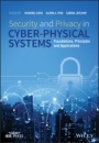 Security and Privacy in Cyber–Physical Systems: Foundations, Principles, and Applications - ISBN 9781119226048