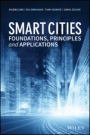 Smart Cities: Foundations, Principles, and Applications - ISBN 9781119226390