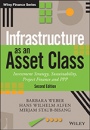 Infrastructure as an Asset Class: Investment Strategy, Sustainability, Project Finance and PPP - ISBN 9781119226543