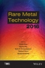 Rare Metal Technology 2016 - ISBN 9781119231073