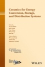 Ceramics for Energy Conversion, Storage, and Distribution Systems - ISBN 9781119234487
