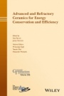 Advanced and Refractory Ceramics for Energy Conservation and Efficiency - ISBN 9781119234586