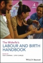 The Midwifes Labour and Birth Handbook - ISBN 9781119235118