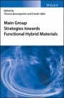 Main Group Strategies towards Functional Hybrid Materials - ISBN 9781119235972