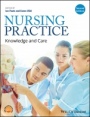 Nursing Practice: Knowledge and Care - ISBN 9781119237471