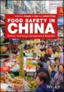 Food Safety in China: Science, Technology, Management and Regulation - ISBN 9781119237969