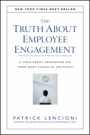 The Truth About Employee Engagement: A Fable About Addressing the Three Root Causes of Job Misery - ISBN 9781119237983