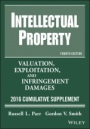 Intellectual Property: Valuation, Exploitation, and Infringement Damages, 2016 Cumulative Supplement - ISBN 9781119238393