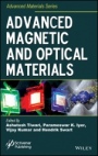 Advanced Magnetic and Optical Materials - ISBN 9781119241911