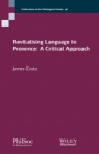 Revitalising Language in Provence: A Critical Approach - ISBN 9781119243533
