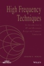 High Frequency Techniques: An Introduction to RF and Microwave Design and Computer Simulation - ISBN 9781119244509