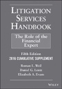 Litigation Services Handbook, 2016 Cumulative Supplement: The Role of the Financial Expert - ISBN 9781119244615