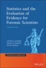 Statistics and the Evaluation of Evidence for Forensic Scientists - ISBN 9781119245223
