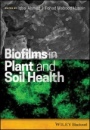 Biofilms in Plant and Soil Health - ISBN 9781119246343