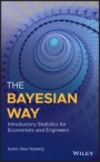 The Bayesian Way: Introductory Statistics for Economists and Engineers - ISBN 9781119246879