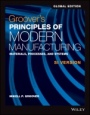 Groovers Principles of Modern Manufacturing: Materials, Processes, and Systems SI Version - ISBN 9781119249122