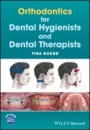 Orthodontics for Dental Hygienists and Dental Therapists - ISBN 9781119251880