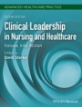 Clinical Leadership in Nursing and Healthcare: Values into Action - ISBN 9781119253761