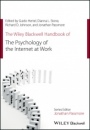 The Wiley Blackwell Handbook of the Psychology of the Internet at Work - ISBN 9781119256144