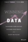Winning with Data: Transform Your Culture, Empower Your People, and Shape the Future - ISBN 9781119257233