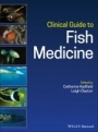 Clinical Guide to Fish Medicine - ISBN 9781119259558