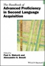 The Handbook of Advanced Proficiency in Second Language Acquisition - ISBN 9781119261629