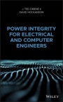 Power Integrity for Electrical and Computer Engineers - ISBN 9781119263241