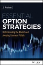 Essential Option Strategies: Understanding the Market and Avoiding Common Pitfalls - ISBN 9781119263333