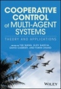 Cooperative Control of Multi–Agent Systems: Theory and Applications - ISBN 9781119266129