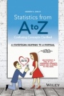 Statistics from A to Z: Confusing Concepts Clarified - ISBN 9781119272038