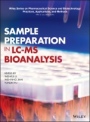Sample Preparation in LC–MS Bioanalysis - ISBN 9781119274292