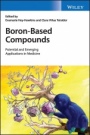 Boron–Based Compounds: Potential and Emerging Applications in Medicine - ISBN 9781119275558