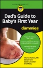Dads Guide to Babys First Year For Dummies - ISBN 9781119275794
