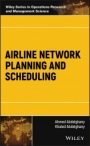 Airline Network Planning and Scheduling - ISBN 9781119275862
